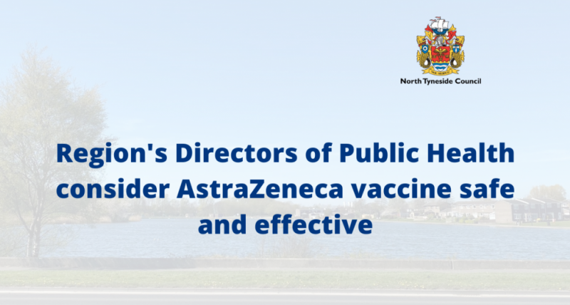 Region's Directors of Public Health consider AstraZeneca vaccine safe and effective