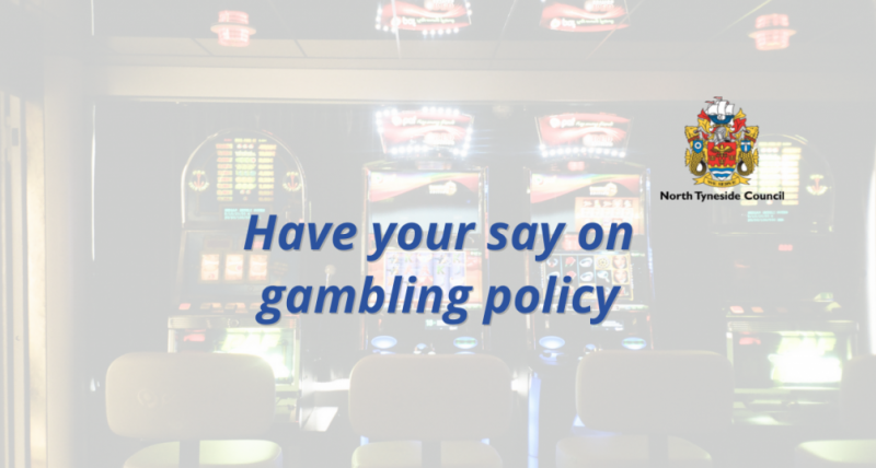 Have your say on gambling policy